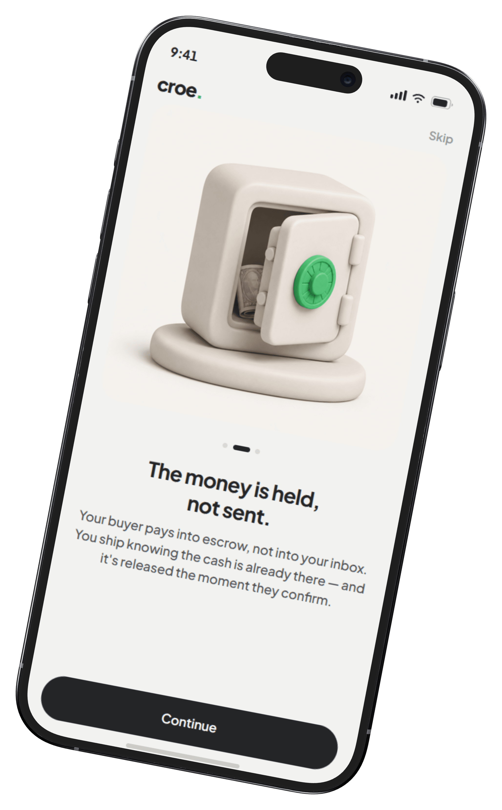 Croe's onboarding screen: “The money is held, not sent.” The buyer pays into escrow, and the vendor ships knowing the cash is already there.